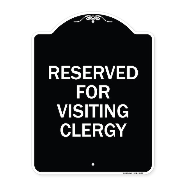 Reserved for Visiting Clergy Heavy-Gauge Aluminum Architectural Sign, 24" x 18", BW-1824-23169